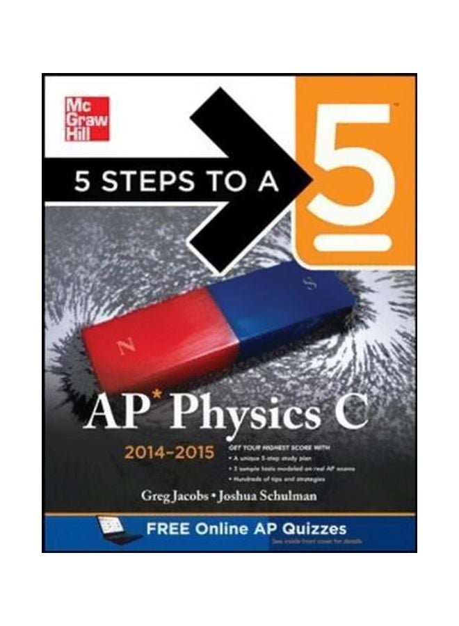 5 Steps To A 5 AP Physics C, 2014-2015 Edition Paperback English by Greg Jacobs - 1-Aug-13 