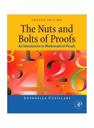 The Nuts and Bolts of Proofs : An Introduction to Mathematical Proofs Paperback English by Antonella Cupillari - 27 March 2012 - v1560339342/N26592415A_1