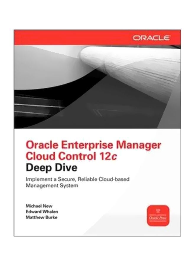 Oracle Enterprise Manager Cloud Control 12c Deep Dive Paperback English by Michael New - 17-Sep-13 - v1560339349/N26591413A_1