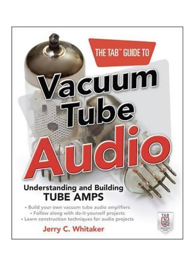 The Tab Guide To Vacuum Tube Audio Paperback English by Jerry Whitaker - 3-Dec-11 