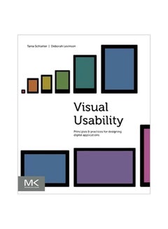Visual Usability : Principles And Practices For Designing Digital Applications Paperback English by Tania Schlatter - 27 May 2013 