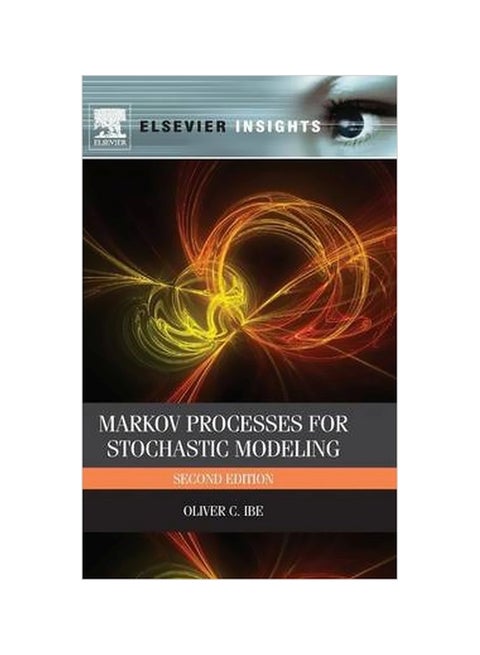 Markov Processes For Stochastic Modeling Hardcover English by Oliver C. Ibe - 17 June 2013
