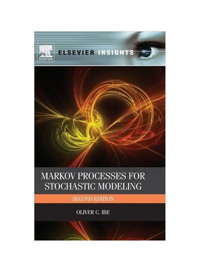 Markov Processes For Stochastic Modeling Hardcover English by Oliver C. Ibe - 17 June 2013
