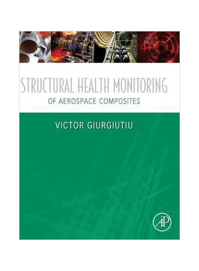 Structural Health Monitoring Of Aerospace Composites Hardcover English by Victor Giurgiutiu - 24 September 2015 