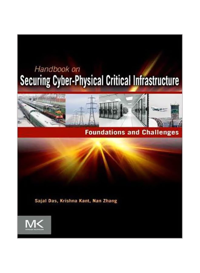 Handbook On Securing Cyber-physical Critical Infrastructure Hardcover English by Nan Zhang - 01 Nov 12 