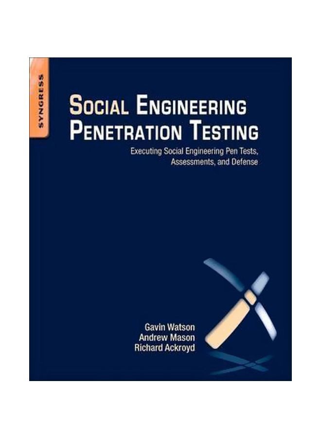 Social Engineering Penetration Testing: Executing Social Engineering Pen Tests, Assessments And Defense Paperback English by Gavin Watson - 7 June 2014