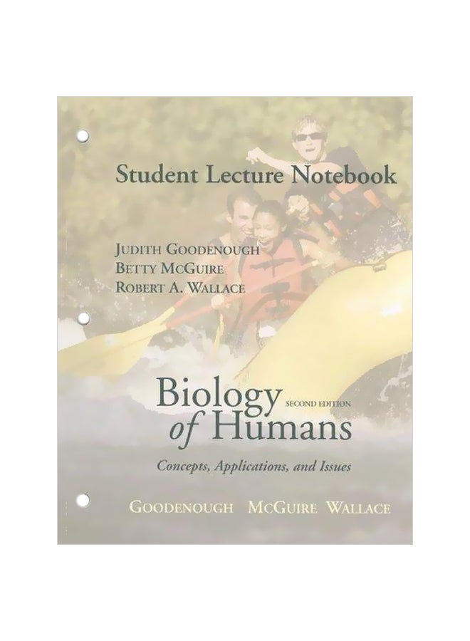 Biology Of Humans: Concepts, Applications, And Issues Student Lecture And Notebook Paperback English by Judith Goodenough - 19-Dec-06 