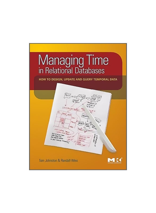 null - Managing Time In Relational Databases: How To Design, Update And Query Temporal Data Hardcover English by Tom Johnston - Image 1