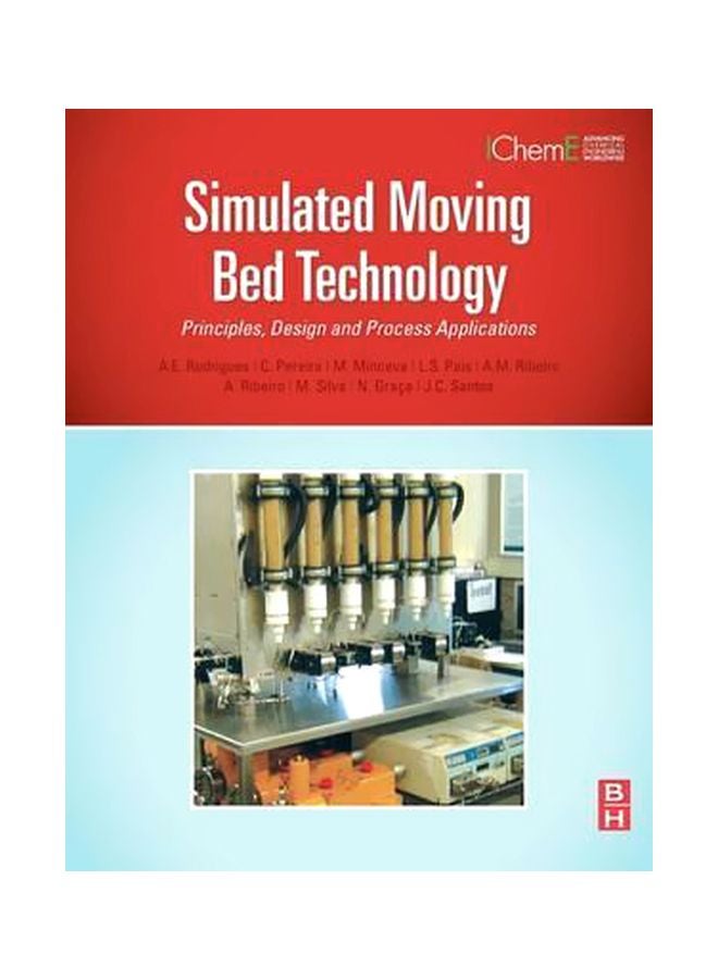 Simulated Moving Bed Technology : Principles, Design And Process Applications hardcover english - 18 June 2015