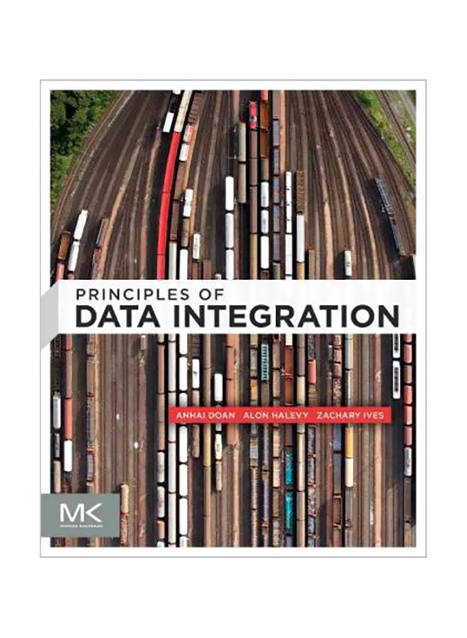 Principles Of Data Integration Hardcover English by Alon Halevy - 30 July 2012 