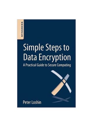Simple Steps To Data Encryption: A Practical Guide To Secure Computing Paperback English by Peter Loshin - 24 May 2013 - v1560339434/N26592657A_1