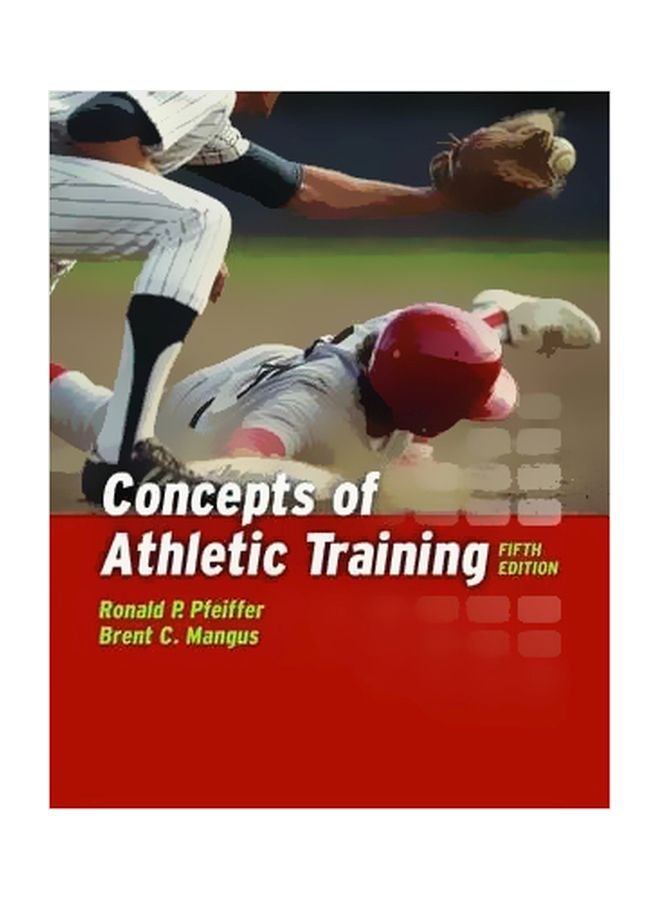 Concepts Of Athletic Training Paperback English by Ronald P. Pfeiffer - 16-Jul-07 