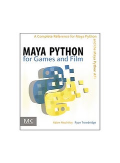 Maya Python For Games And Film Hardcover English by Adam Mechtley - 1-Dec-11 