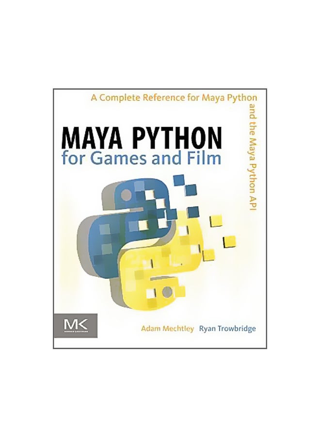 Maya Python For Games And Film Hardcover English by Adam Mechtley - 1-Dec-11 