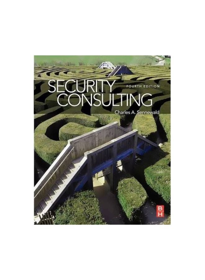 Security Consulting Paperback English by Charles A. Sennewald - 7 January 2013