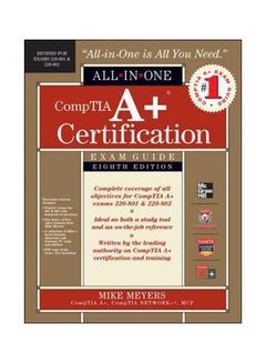 All-In-One CompTIA A+ Certification Exam Guide Paperback English by Mike Meyers - 1-Dec-12 