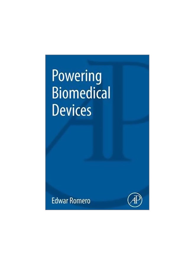 Powering Biomedical Devices Paperback English by Edward Romero - 27 May 2013
