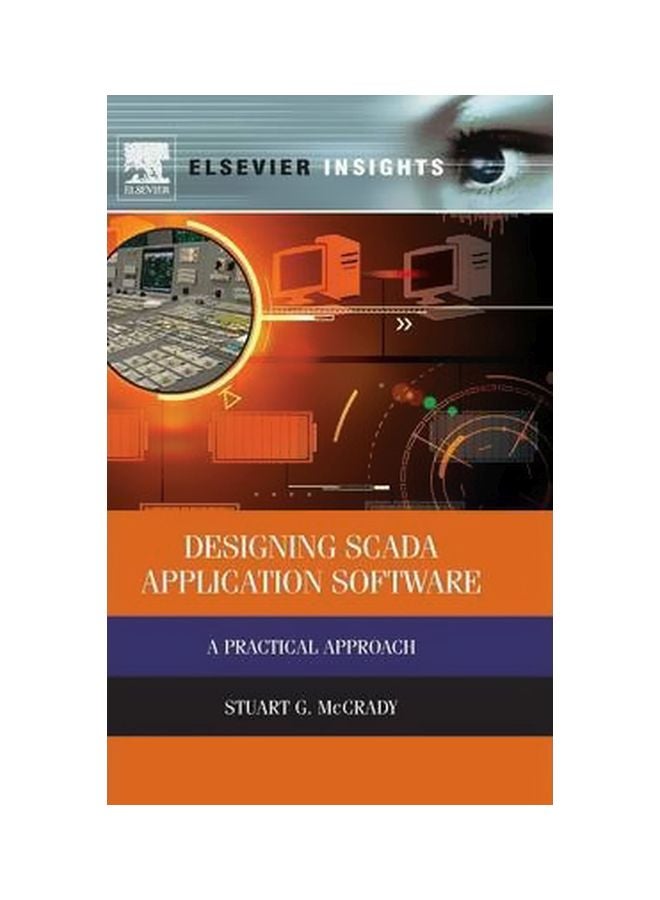 Designing Scada Application Software: A Practical Approach Hardcover English by Stuart G McCrady - 15 Aug 2013 