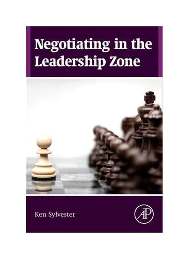 Negotiating In The Leadership Zone Paperback English by Kenneth M. Sylvester - 29 September 2015