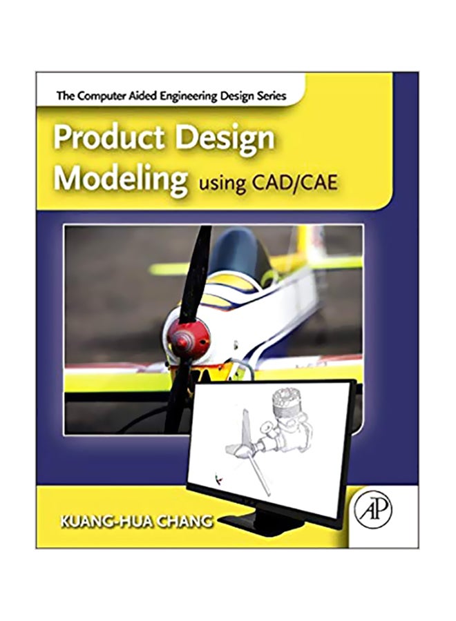 Product Design Modeling Using CAD/CAE Hardcover English by Kuang-Hua Chang - 1 June 2014 