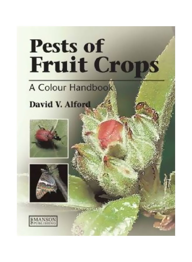 Pests Of Fruit Crops Hardcover English by David V. Alford - 27-Feb-07 