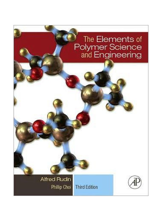 The Elements of Polymer Science and Engineering Hardcover English by Alfred Rudin - 1 December 2011 