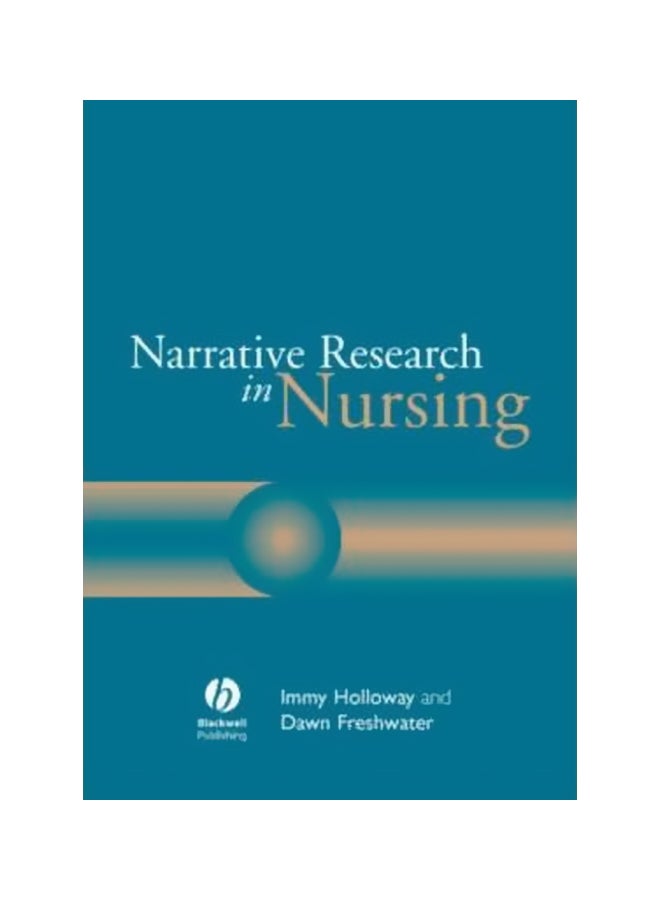 Narrative Research In Nursing Paperback English by Immy Holloway - 5-Mar-07 