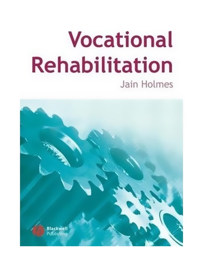 Vocational Rehabilitation Paperback English by Jain Holmes - 31-Oct-07