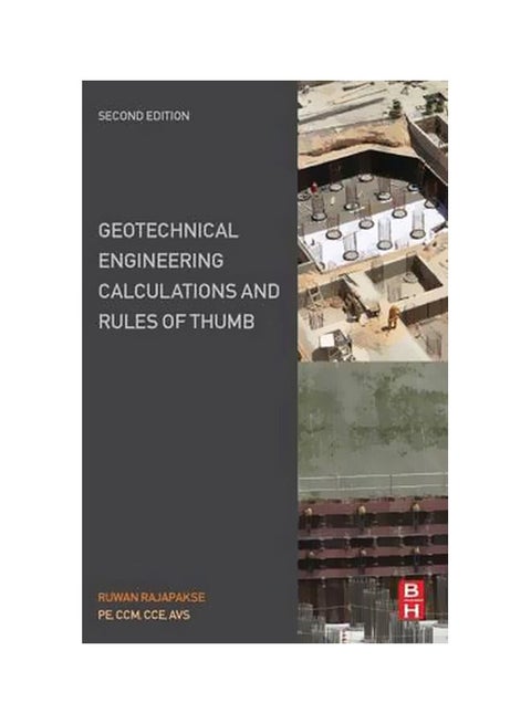 Geotechnical Engineering Calculations And Rules Of Thumb Paperback English by Ruwan Abey Rajapakse - 01 Dec 2016