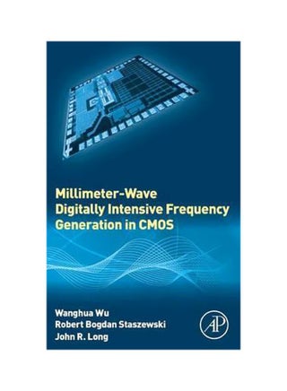 Millimeter-Wave Digitally Intensive Frequency Generation In CMOS Hardcover English by Wanghua Wu - 8 October 2015 - v1560339534/N26592842A_1