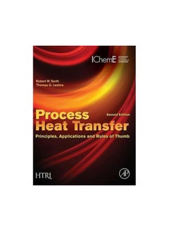 Process Heat Transfer: Principles, Applications And Rules Of Thumb hardcover english - 10 April 2014 