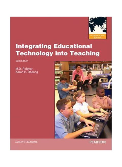Integrating Educational Technology Into Teaching Paperback English by M.D. Roblyer - 2 January 2012