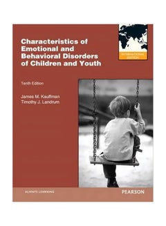 Characteristics Of Emotional And Behavioral Disorders Of Children And Youth Paperback English by James M. Kauffman - 1 May 2012 
