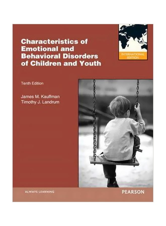 Characteristics Of Emotional And Behavioral Disorders Of Children And Youth Paperback English by James M. Kauffman - 1 May 2012 