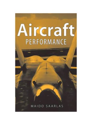 Aircraft Performance Hardcover English by Maido Saarlas - 8-May-07 - v1560339555/N26591926A_1