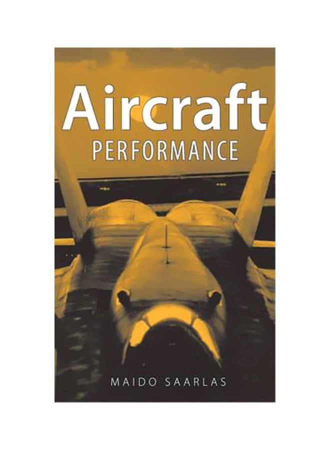 Aircraft Performance Hardcover English by Maido Saarlas - 8-May-07