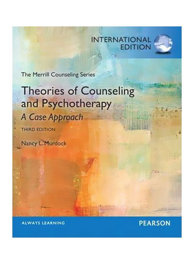 Theories Of Counseling And Psychotherapy: A Case Approach Paperback English by Nancy L. Murdock - 1 March 2012 