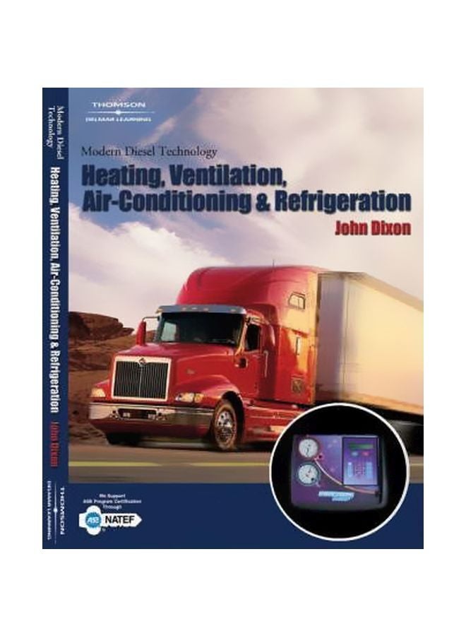 Modern Diesel Technology: Heating, Ventilation, Air Conditioning And Refrigeration Paperback English by John R. Dixon - 9-Sep-06 