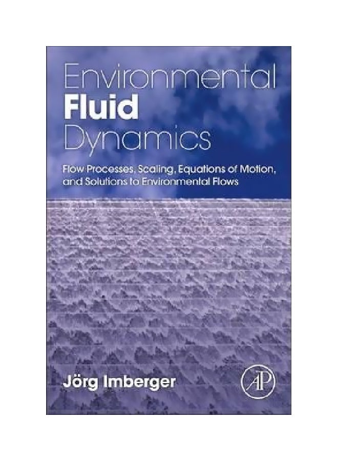 Environmental Fluid Dynamics Paperback English by Jorg Imberger - 19-Oct-12 