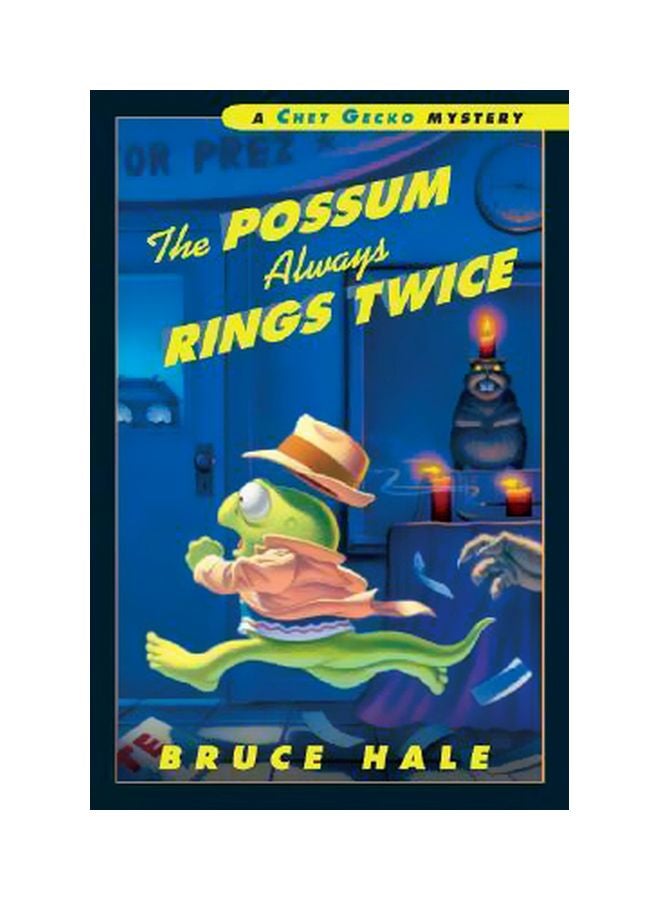 The Possum Always Rings Twice Hardcover English by Bruce Hale - 1 April 2006 