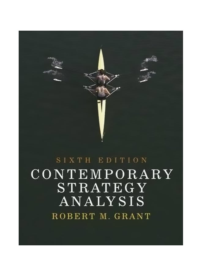 Contemporary Strategy Analysis Sixth Edition Paperback English by Robert M. Grant - 15-Jun-07 