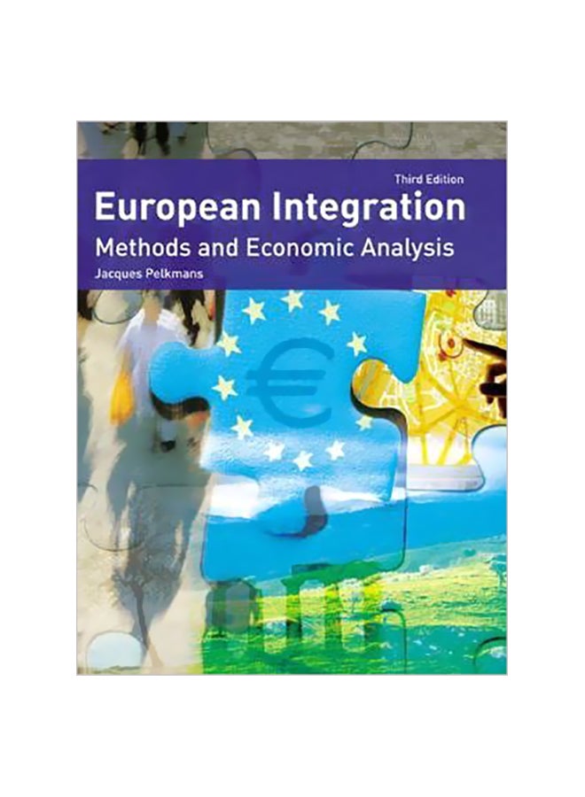 European Integration: Methods And Economic Analysis Paperback English by Jacques Pelkmans - 30-Sep-06 