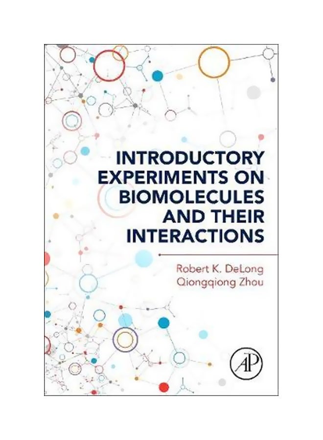 Introductory Experiments On Biomolecules And Their Interactions Paperback English by Robert K. Delong - 1 December 2015 