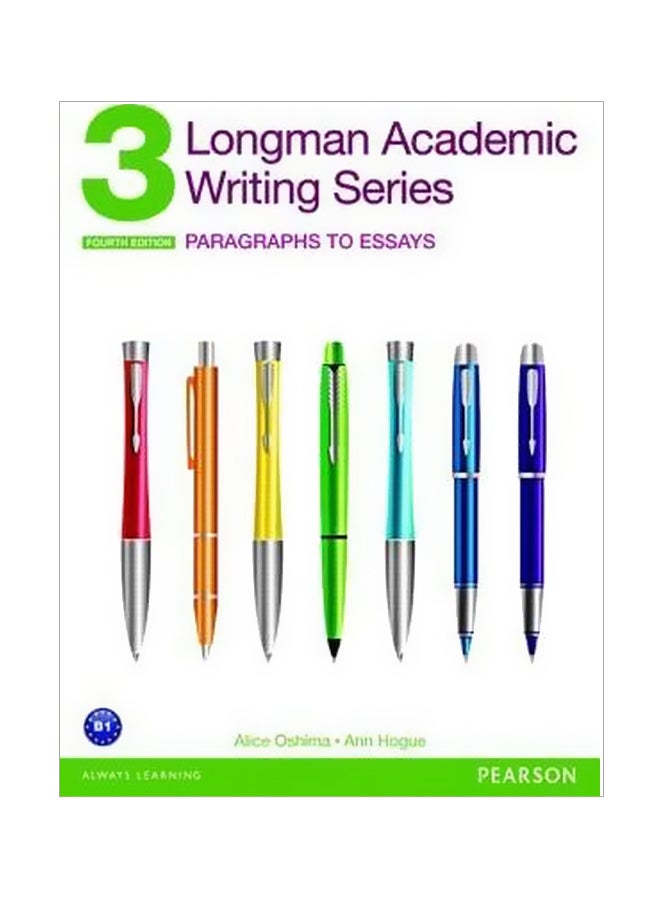 Longman Academic Writing Series 3: Paragraphs To Essays Paperback English by Alice Oshima - 19 August 2013
