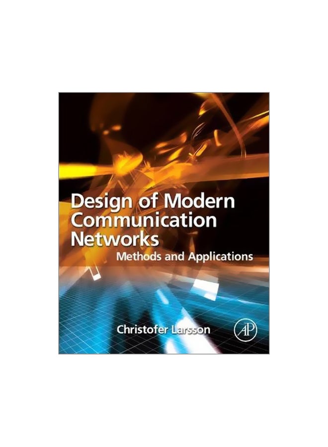 Design Of Modern Communication Networks: Methods And Applications Hardcover English by Christofer Larsson - 21 April 2014 