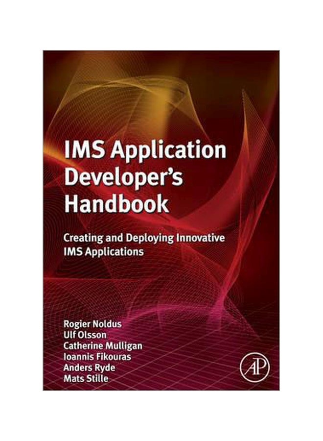 IMS Application Developer's Handbook : Creating and Deploying Innovative IMS Applications Hardcover English by Rogier Noldus - 11 October 2011 