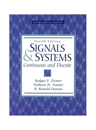 Signals And Systems: Continuous And Discrete Paperback English by Rodger E. Ziemer - v1560339689/N26592918A_1