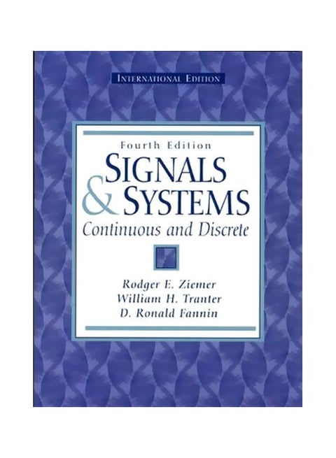 Signals And Systems: Continuous And Discrete Paperback English by Rodger E. Ziemer