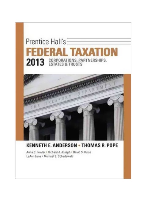 Prentice Hall's Federal Taxation 2013 Corporations, Partnerships, Estates And Trusts Hardcover English by Kenneth E. Anderson - 19 April 2012