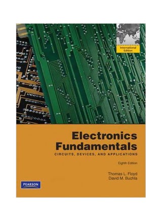 Electronics Fundamentals : Circuits, Devices And Applications Paperback English by Thomas L. Floyd - 01 Jun 2010 - v1560339713/N26593079A_1
